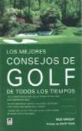 LOS MEJORES CONSEJOS DE GOLF DE TODOS LOS TIEMPOS di WRIGHT, NICK 