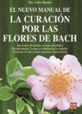 EL NUEVO MANUAL DE LA CURACION POR LAS FLORES DE BACH de BLOME, GTZ 