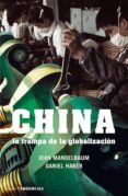 CHINA: LA TRAMPA DE LA GLOBALIZACION di MANDELBAUM, JEAN  HABER, DANIEL 
