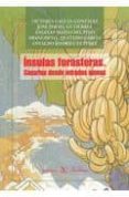 INSULAS FORASTERAS: CANARIAS DESDE MIRADAS AJENAS di VV.AA. 
