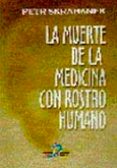 LA MUERTE DE LA MEDICINA CON ROSTRO HUMANO di SKRABANEK, PETR 