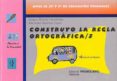 CONSTRUYO LA REGLA ORTOGRAFICA 3 de MARTINEZ LOPEZ, M MERCEDES  ALVAREZ HERNANDEZ, JOAQUIN 