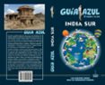 INDIA SUR 2017 (GUIA AZUL) de MAZARRASA MOWINCKEL, LUIS 