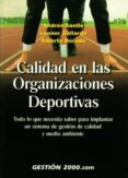CALIDAD EN LAS ORGANIZACIONES DEPORTIVAS di VV.AA. 
