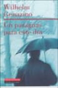 UN PARAGUAS PARA ESTE DIA de GENAZINO, WILHELM 