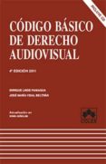 CODIGO BASICO DE DERECHO AUDIOVISUAL (4 ED) de LINDE PANIAGUA, ENRIQUE  VIDAL BELTRAN, JOSE MARIA 