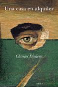 UNA CASA EN ALQUILER de DICKENS. CHARLES 