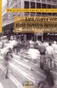 UNA NUEVA VOZ PARA NUESTRA EPOCA (POPULORUM PROFRESSIO 47) (3 ED ) (INCLUYE CD-ROM) di VV.AA. 