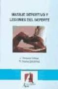 MASAJE DEPORTIVO Y LESIONES DEL DEPORTE (2 ED.) di VAZQUEZ GALLEGO, JESUS  SOLANA GALDAMEZ, R. 