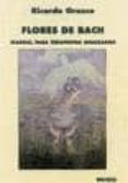 FLORES DE BACH: MANUAL PARA TERAPEUTAS AVANZADOS (2 ED.) di OROZCO, RICARDO 