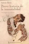 BREVE HISTORIA DE LA INMORTALIDAD de ALAMO, ANTONIO 