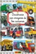DICCIONARIO POR IMAGENES: LOS CAMIONES de BUSSOLATI, EMANUELA 