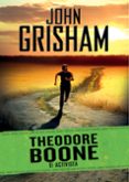 THEODORE BOONE 4: EL ACTIVISTA de GRISHAM, JOHN 