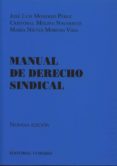 MANUAL DE DERECHO SINDICAL (9 ED.) de MONEREO PEREZ, JOSE LUIS 