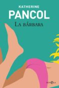 LA BRBARA de PANCOL, KATHERINE 