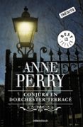 CONJURA EN DORCHESTER TERRACE de PERRY, ANNE 