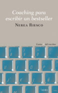 COACHING PARA ESCRIBIR UN BESTSELLER de RIESCO, NEREA 