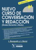NUEVO CURSO DE CONVERSACION Y REDACCION 2 EDICION di VV.AA. 