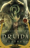 EL DRUIDA CELTBERO de MERINO, IGNACIO 