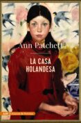 LA CASA HOLANDESA de PATCHETT, ANN 