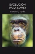 EVOLUCION PARA DAVID di AYALA, FRANCISCO 