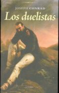 LOS DUELISTAS de CONRAD, JOSEPH 