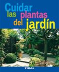 CUIDAR LAS PLANTAS DEL JARDIN di VV.AA. 