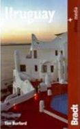 URUGUAY (GUIAS BRADT) di BURFORD, TIM 