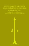 LA EXPEDICION DE URSUA Y LOS CRIMENES DE AGUIRRE di SOUTHEY, ROBERT 