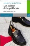 LAS HUELLAS DEL EQUILIBRISTA de FERNANDEZ MOLINA, ANTONIO 