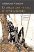 LA MARAVILLOSA HISTORIA DE PETER SCHLEMIHL (2 ED.) de VON CHAMISSO, ADELBERT 