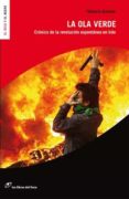 LA OLA VERDE; CRONICA DE LA REVOLUCION ESPONTANEA EN IRAN di GRECKO, TEMORIS 