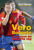 VERO BOQUETE, LA PRINCESA DEL DEPORTE REY di MENAYO, DAVID 