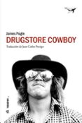 DRUGSTORE COWBOY di FOGLE, JAMES 