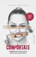 COMPORTATE (2 ED.) di SAPOLSKY, ROBERT 