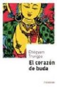 EL CORAZON DE BUDA de TRUNGPA, CHOGYAM 