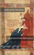 INQUISICIONES PERUANAS de IWASAKI, FERNANDO 
