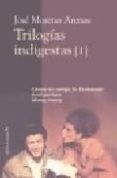TRILOGIAS INDIGESTAS I: CRIMEN SIN CASTIGO; SR. DOSTOIEVSKI; A MI L POR HORA; MONEY, MONEY di MORENO ARENAS, JOSE 