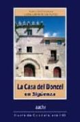 LA CASA DEL DONCEL EN SIGENZA de GARCIA LOPEZ, AURELIO  SPERANZA, GRACIELA 