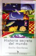 HISTORIA SECRETA DEL MUNDO de GAVILANES, EMILIO 