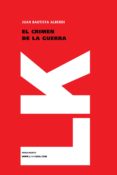 EL CRIMEN DE LA GUERRA di ALBERDI, JUAN BAUTISTA 