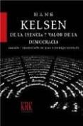 DE LA ESENCIA Y VALOR DE LA DEMOCRACIA de KELSEN, HANS 