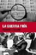 LA GUERRA FRIA de LOZANO, ALVARO 