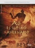 EL ULTIMO CAVERNARIO di KLAPCZYNSKI , MARC 