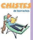 CHISTES DE BORRACHOS di VV.AA. 