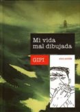 MI VIDA MAL DIBUJADA di GIPI 