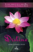 DESTINO di PIKE, APRILYNNE 