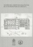 105 AOS DEL CUERPO DE ARQUITECTOS DE LA HACIENDA PUBLICA di VV.AA. 