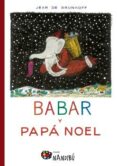 BABAR Y PAPA NOEL de BRUNHOFF, JEAN DE 
