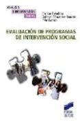 EVALUACION DE PROGRAMAS DE INTERVENCION SOCIAL de REBOLLOSO PACHECO, ENRIQUE 